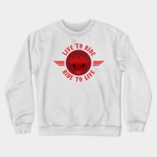 Live to Ride Crewneck Sweatshirt